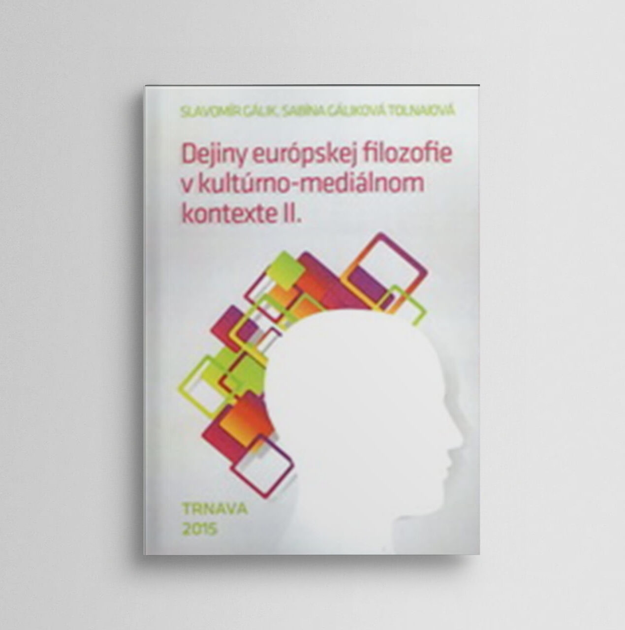 Dejiny európskej filozofie v kultúrno-mediálnom kontexte II.