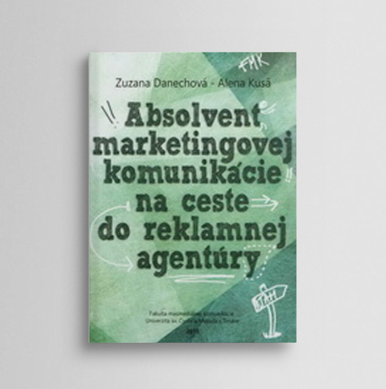 Absolvent marketingovej komunikácie na ceste do reklamnej agentúry