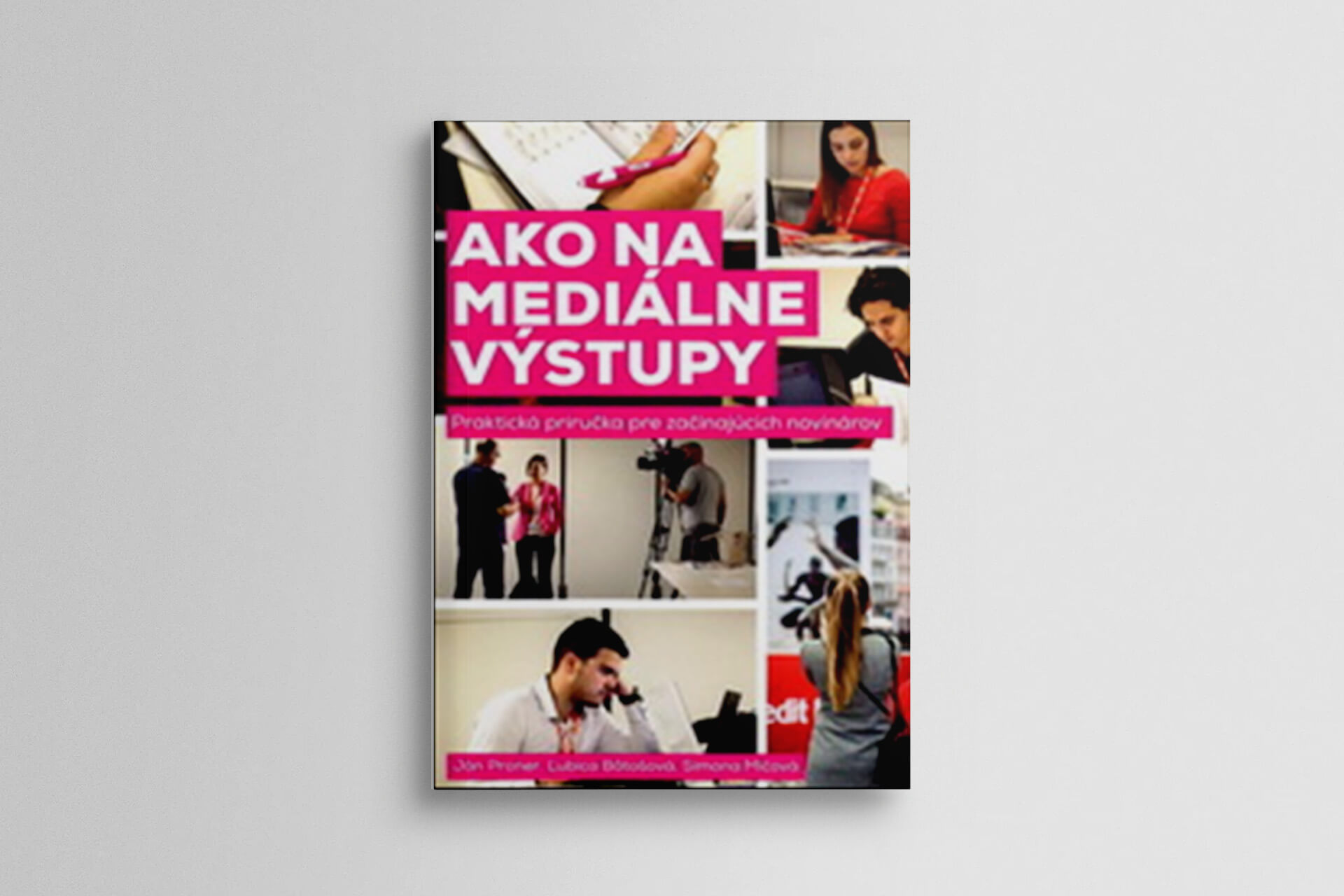 Ako na mediálne výstupy – Praktická príručka pre začínajúcich novinárov