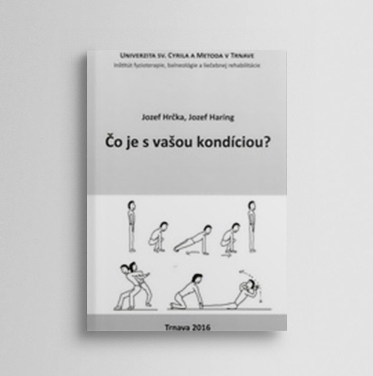 Čo je s vašou kondíciou?