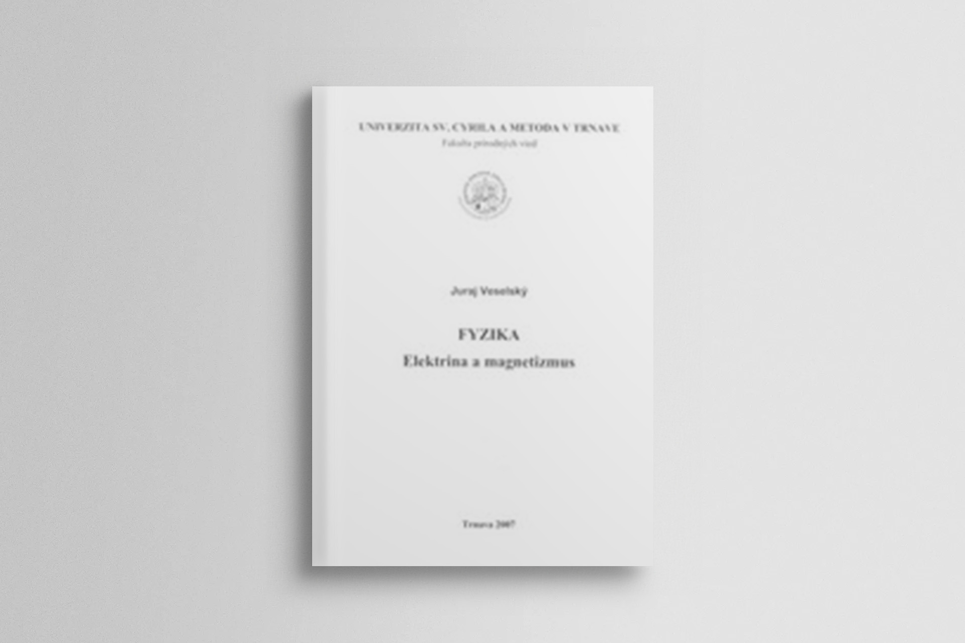 Fyzika – elektrina a magnetizmus