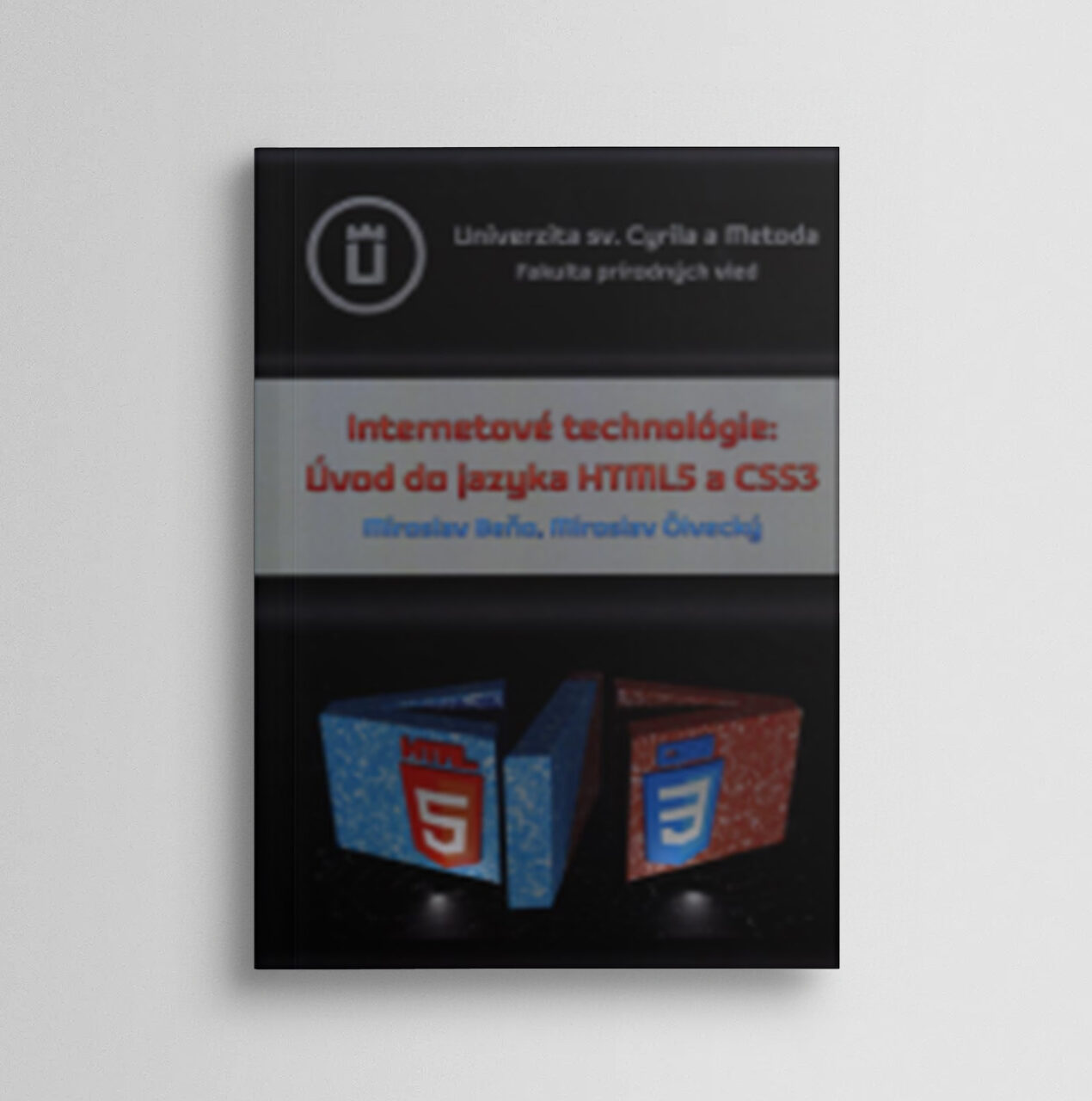 Internetové technológie: Úvod do jazyka HTMLS a CSS3