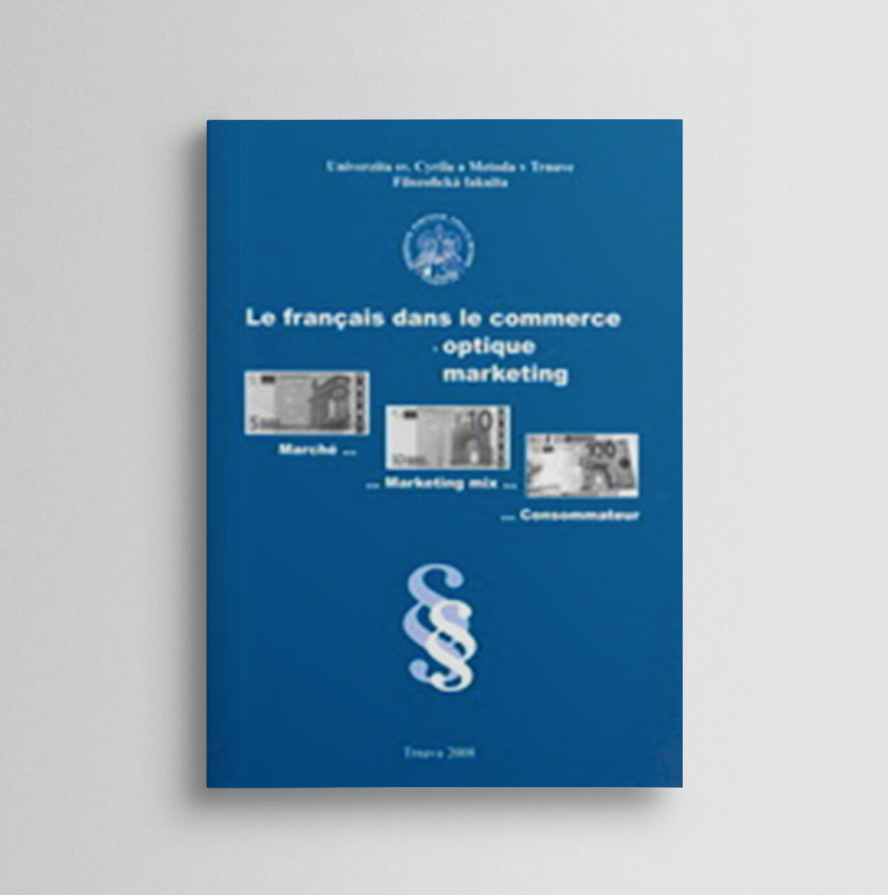 Le francais dans le commerce - optique marketing