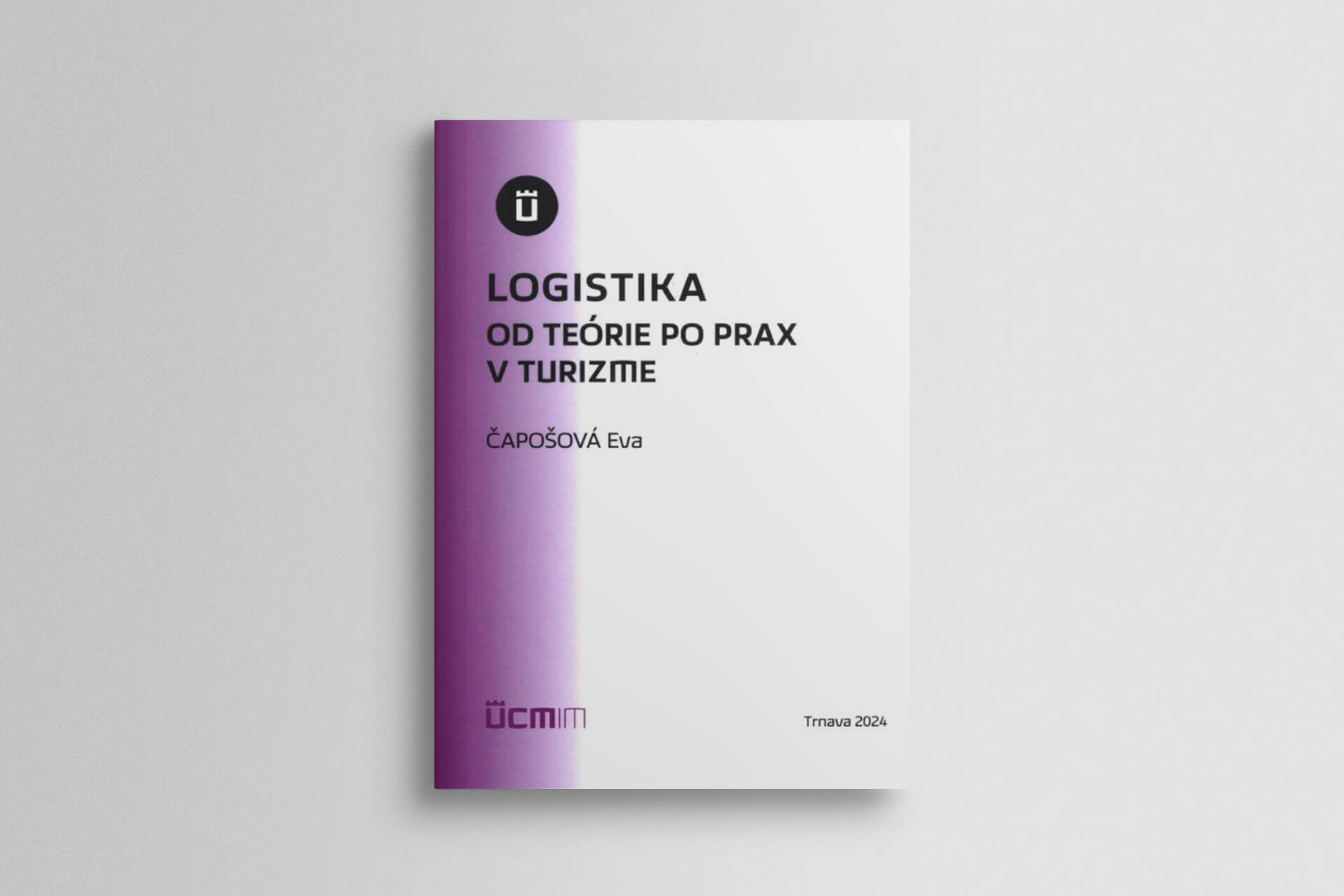 Logistika od teórie po prax v turizme