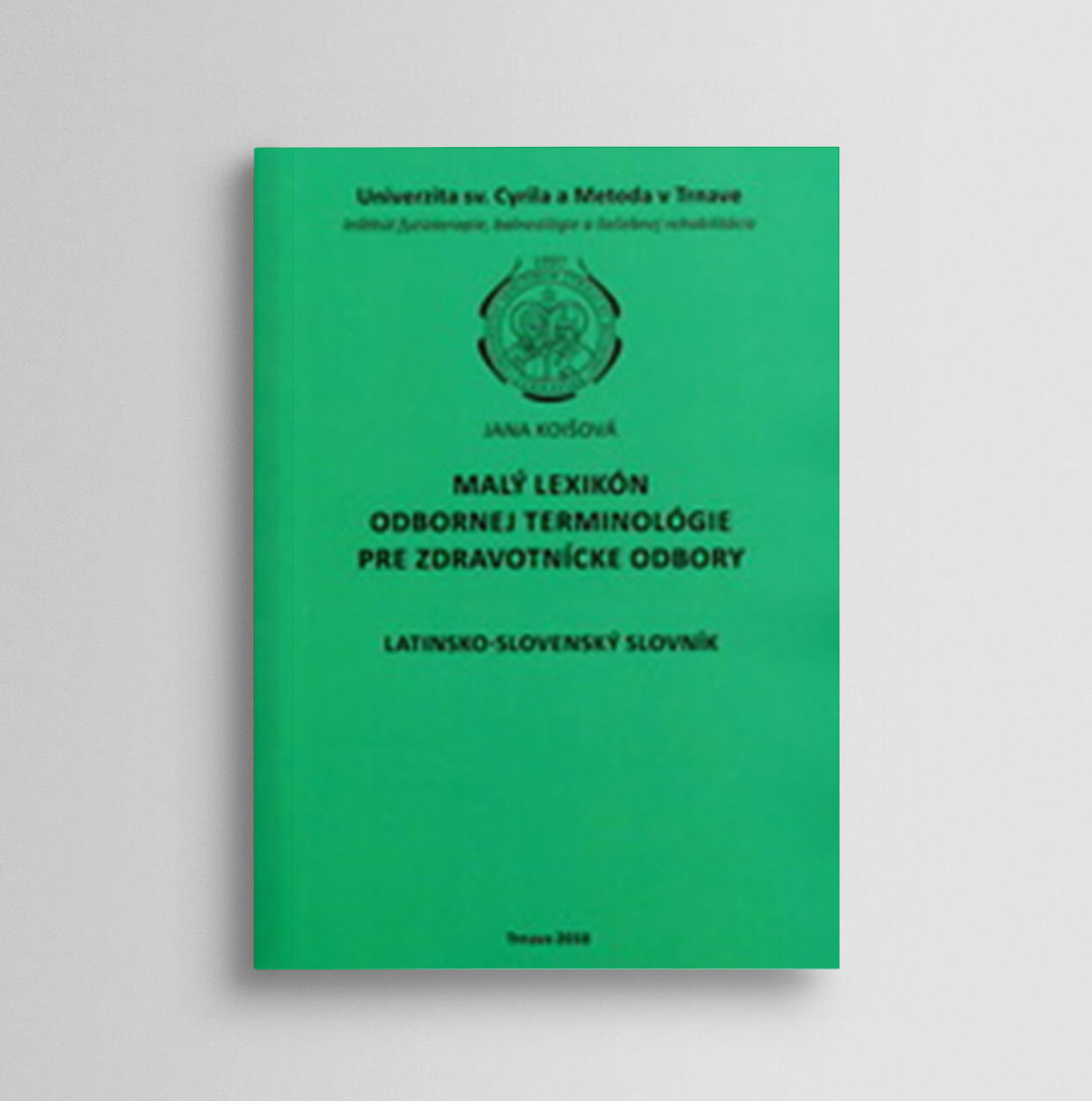 Malý lexikón odbornej terminológie pre zdravotnícke odbory