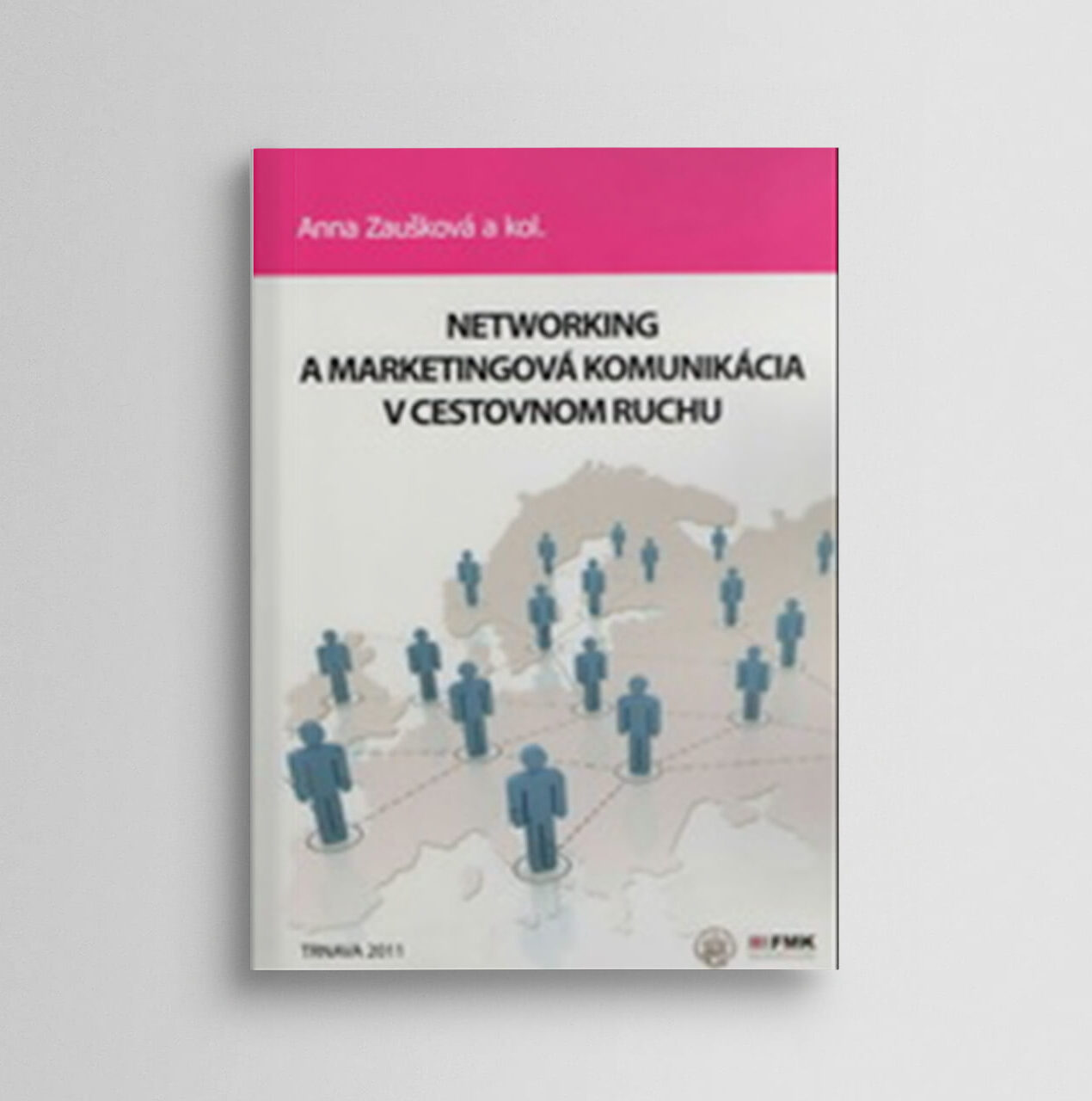 Networking a marketingová komunikácia v cestovnom ruchu