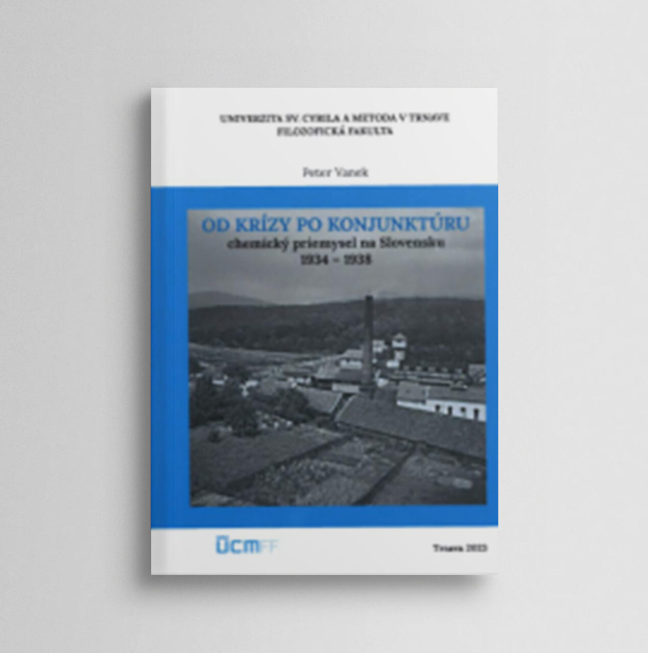 Od krízy po konjuktúru - chemický priemysel na Slovensku 1934 - 1938