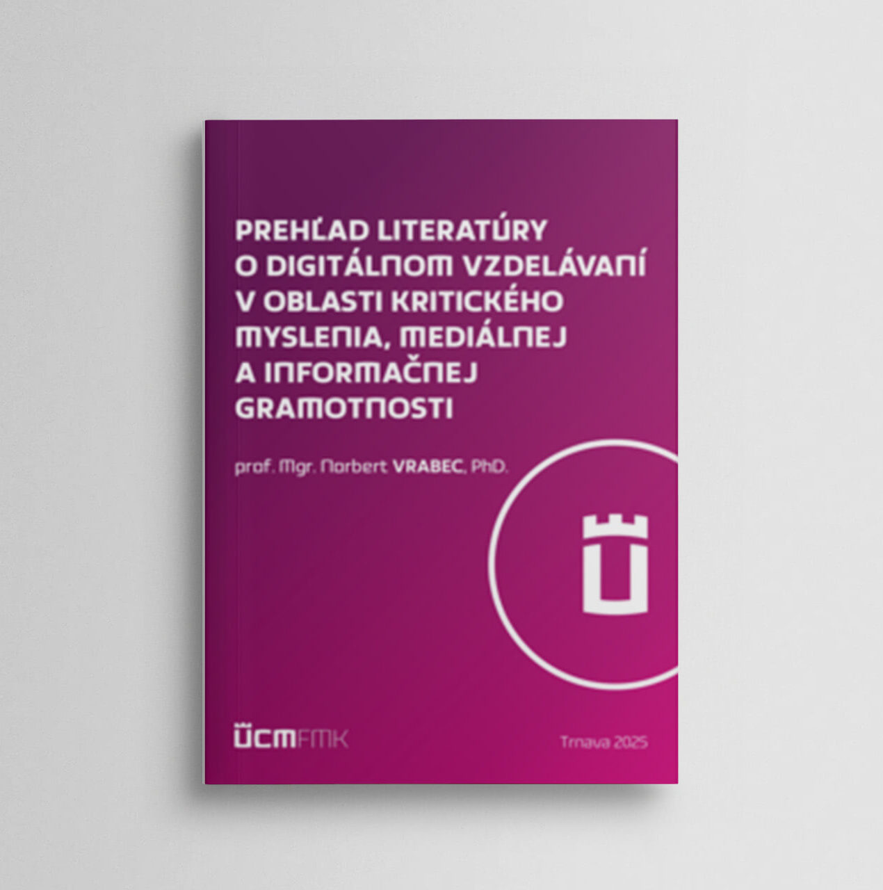 Prehľad literatúry o digitálnom vzdelávaní v oblasti kritického myslenia, mediálnej a informačnej gramotnosti