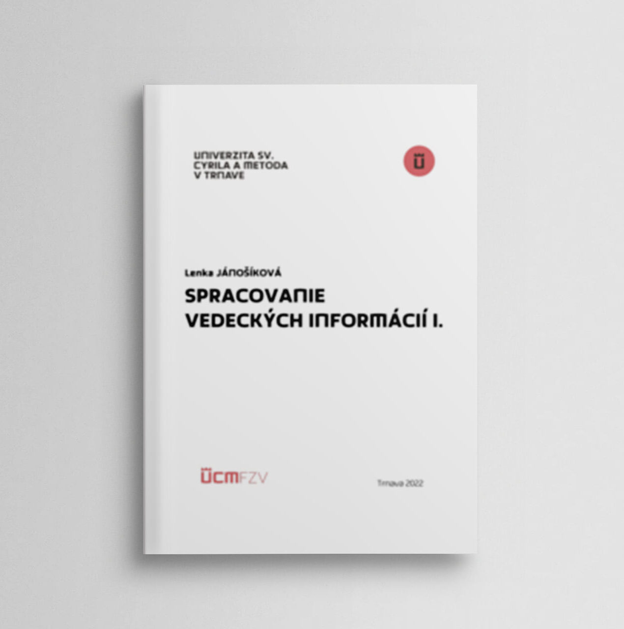 Spracovanie vedeckých ​​​​informácií I.