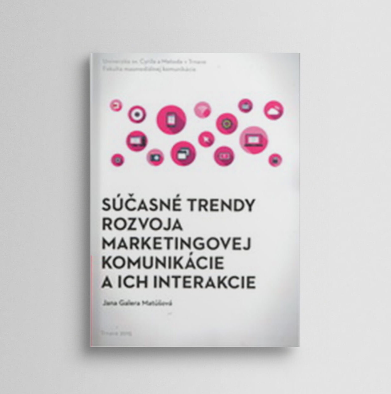 Súčasné trendy rozvoja marketingovej komunikácie a ich interakcie