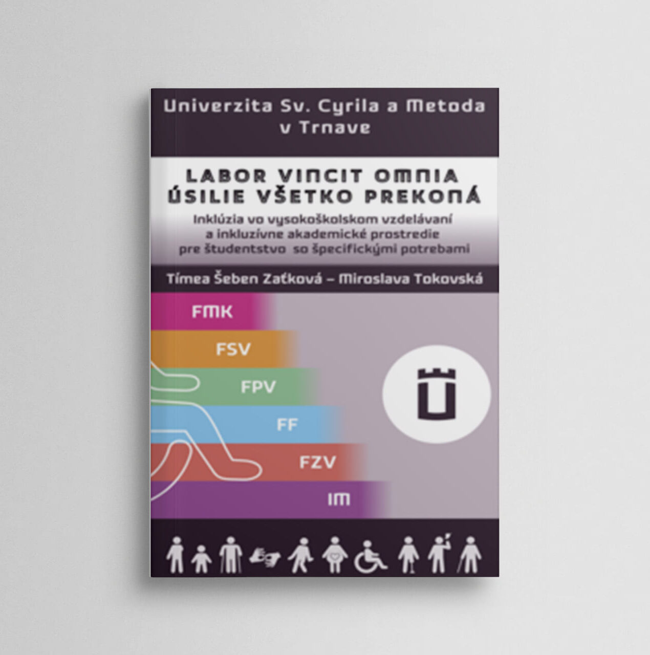 LABOR VINCIT OMNIA - ÚSILIE VŠETKO PREKONÁ (Inklúzia vo vysokoškolskom vzdelávaní a inkluzívne akademické prostredie pre študentstvo so špecifickými potrebami)