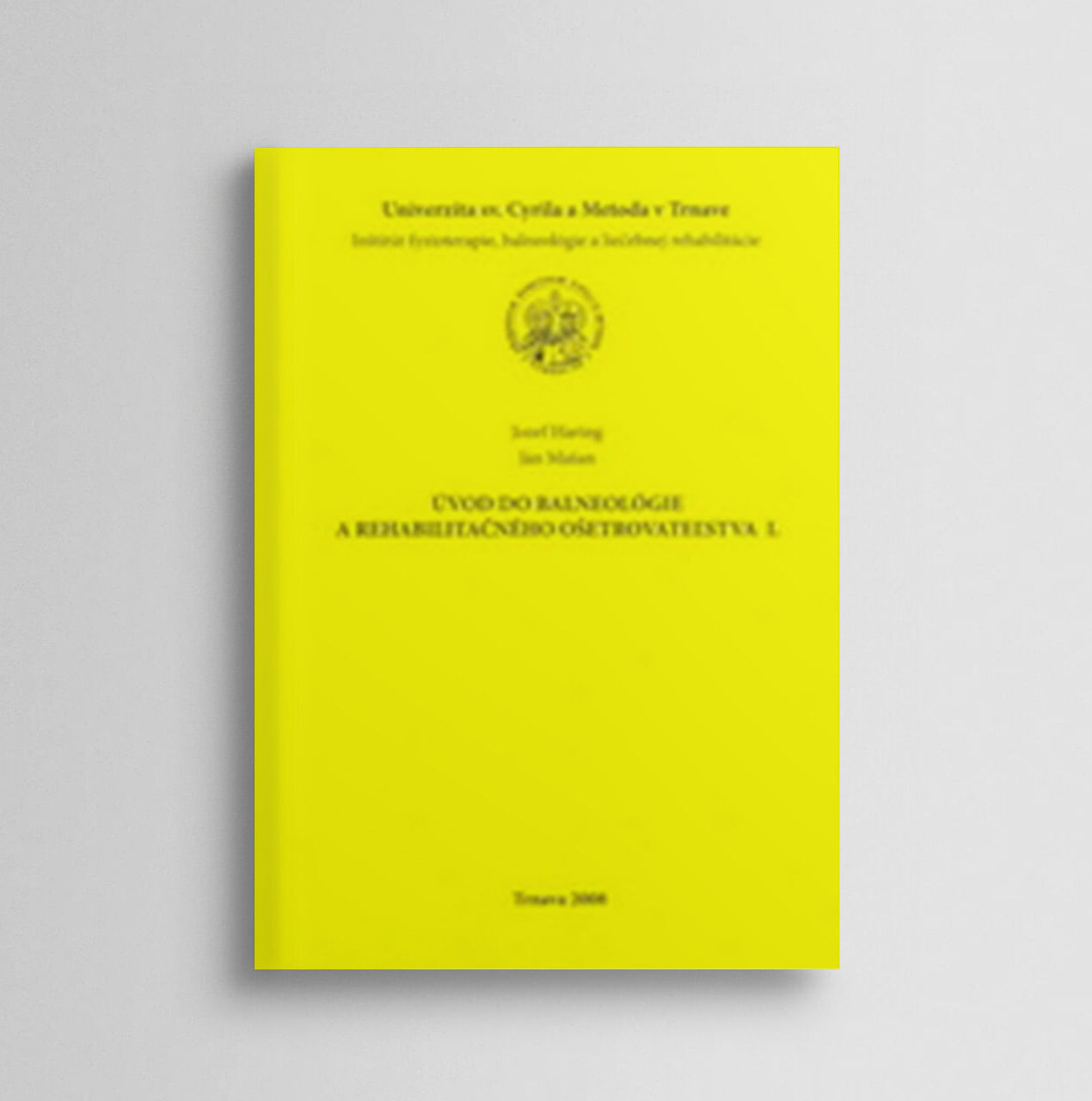 Úvod do balneológie a rehabilitačného ošetrovateľstva I.