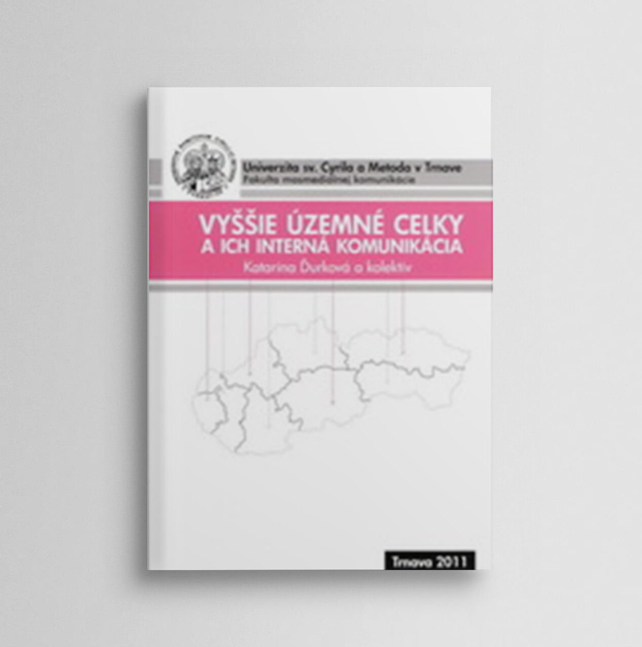 Vyššie územné celky a ich interná komunikácia