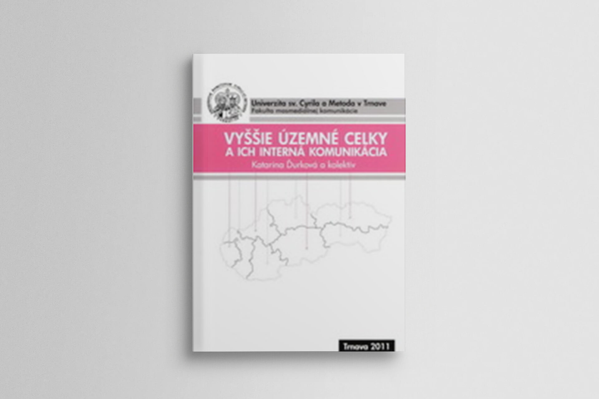 Vyššie územné celky a ich interná komunikácia