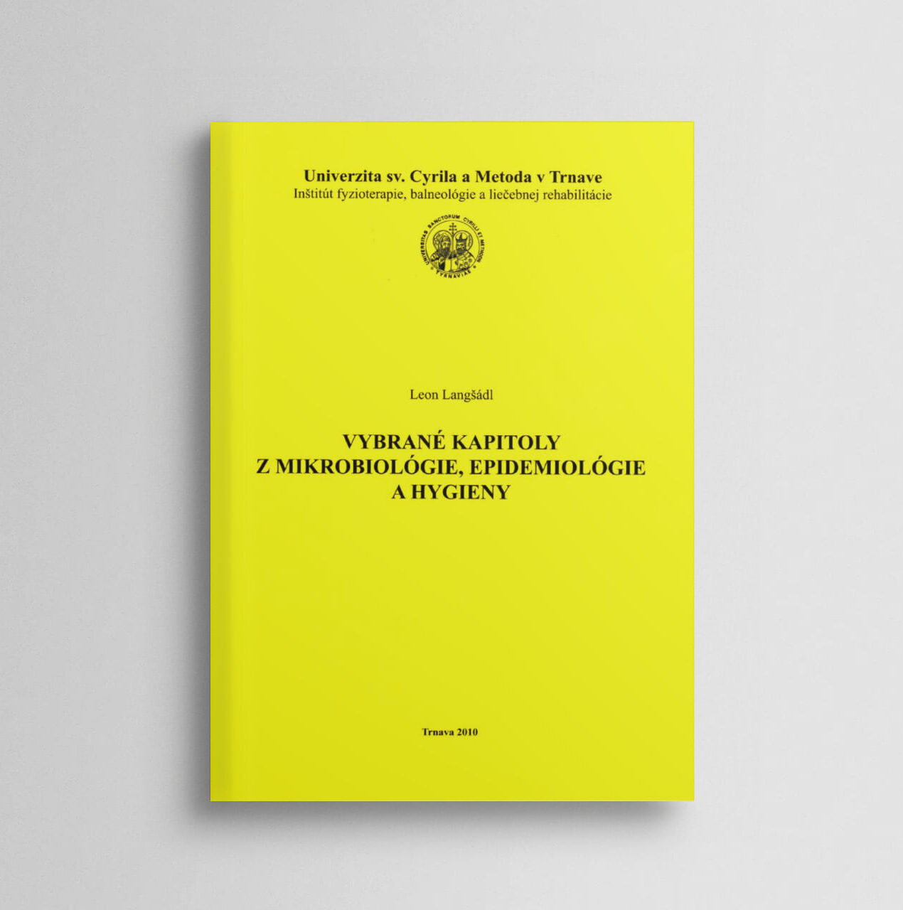 Vybrané kapitoly z mikrobiológie, epidemiológie a hygieny