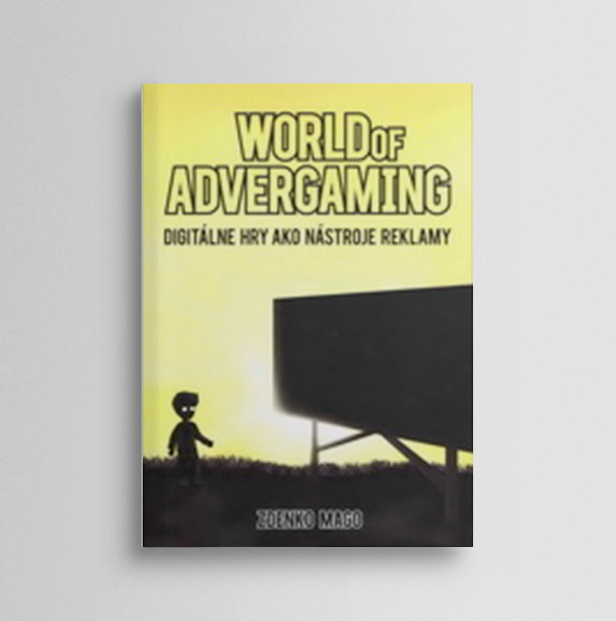 World of Advergaming (Digitálne hry ako nástroje reklamy)