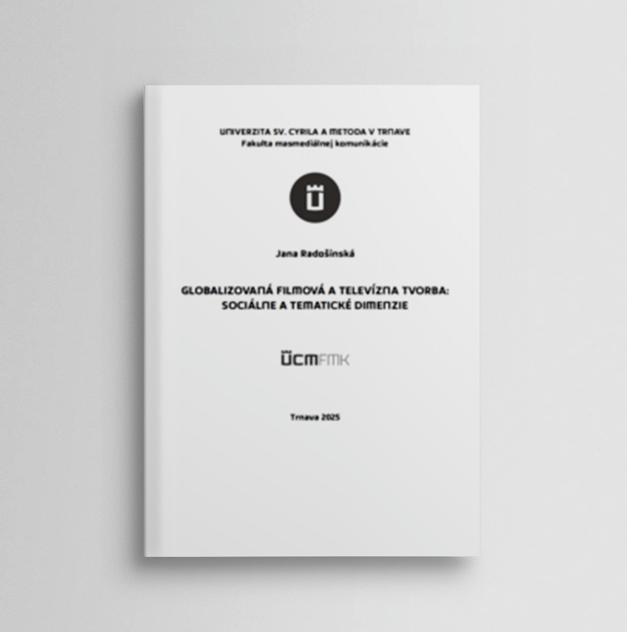 Globalizovaná filmová a televízna tvorba:
sociálne a tematické dimenzie