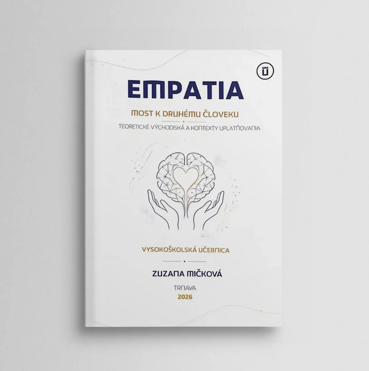 Empatia. Most k druhému človeku, teoretické východiská a kontexty uplatňovania
