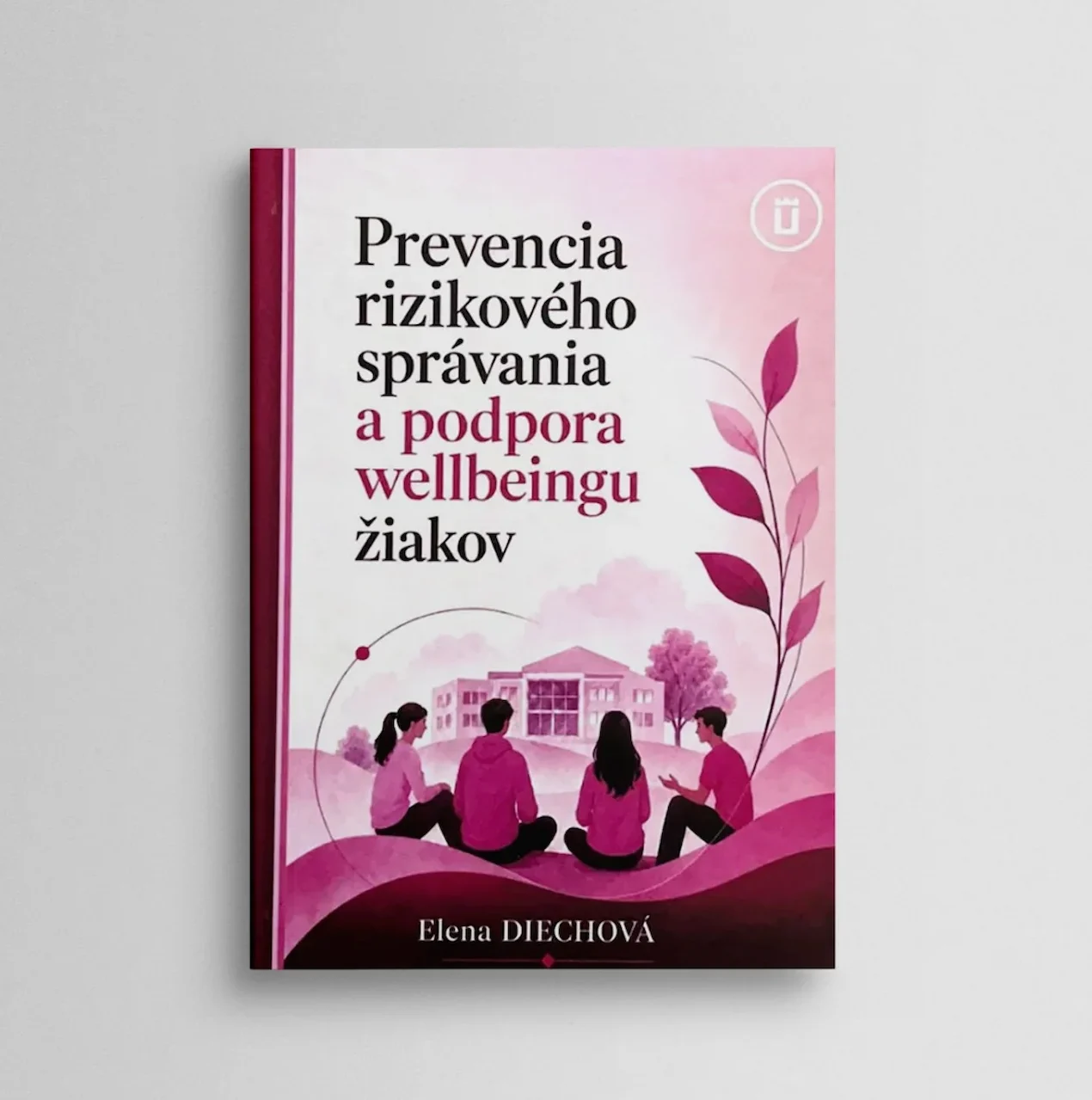 Prevencia rizikového správania a podpora wellbeingu žiakov